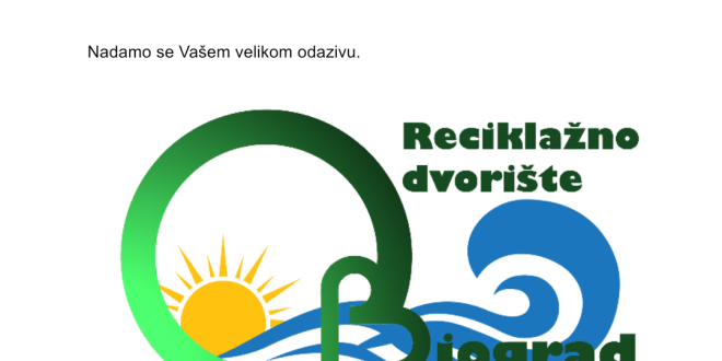 Poziv na prezentaciju i edukacije na temu odvajanja otpada povodom otvaranja Reciklažnog dvorišta Biograd na Moru.